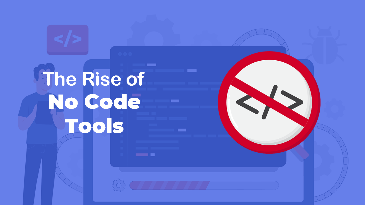 Rise of No-Code Tools